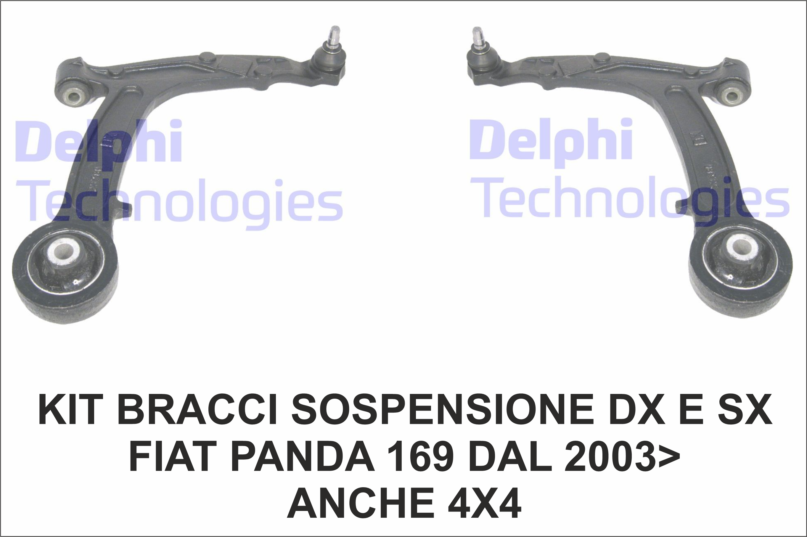 COPPIA BRACCI SOSPENSIONE DX E SX FIAT PANDA 169 DAL 2003 IN POI ANCHE